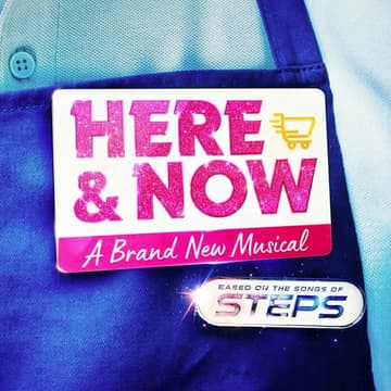Cover Image for ICI London | Here and Now - The Steps Musical