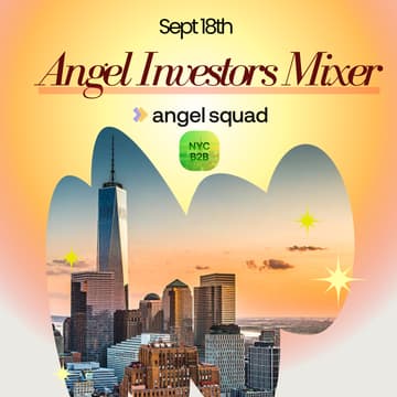 Cover Image for Angel Investors Mixer: Hosted by NYC B2B x Hustle Fund's Angel Squad