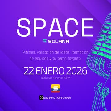 Cover Image for 🇨🇴 Solana Colombia Space Episodio 6