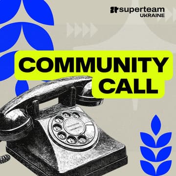 Cover Image for Community Call | Why Superteam Ukraine