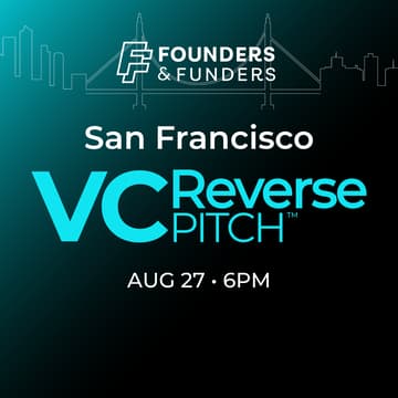 Cover Image for Founders & Funders: SF VC Reverse Pitch
