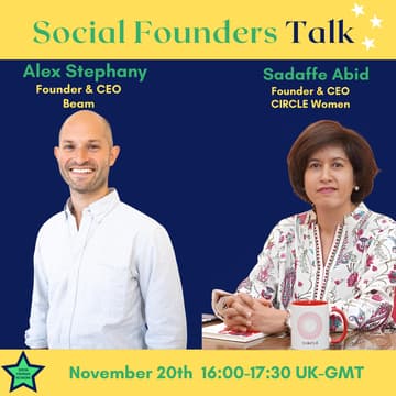 Cover Image for Social Founders Talk, Thurs. 20 November, 4.00-5.30pm UK-GMT, with Alex Stephany, Founder & CEO of BEAM