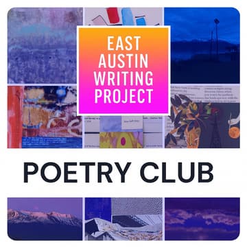 Cover Image for Poetry Club: Generative Workshop & Critique - Emerging Poets (Austin)