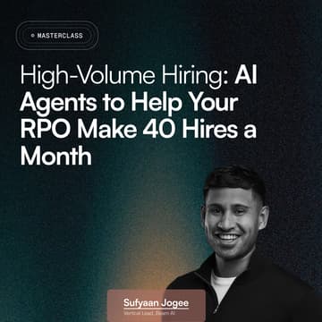 Cover Image for High-Volume Hiring: AI Agents to Help Your RPO Make 40 Hires a Month
