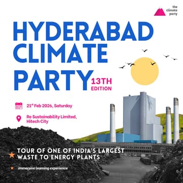 Cover Image for Hyderabad Climate Party | Re Sustainability Waste to Energy Plant Experiencial Tour