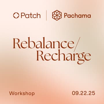 Cover Image for Rebalance/Recharge: Hands-on workshops for sustainability leaders curated by Patch and Pachama