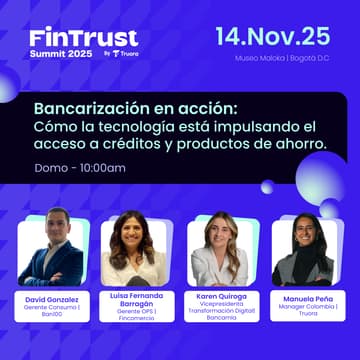 Cover Image for Bancarización en acción: Cómo la tecnología está impulsando el acceso a créditos y productos de ahorro.