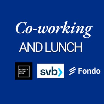 Cover Image for Co-work & Lunch with SVB & Fondo