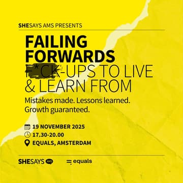 Cover Image for SheSays Amsterdam presents FAILING FORWARDS