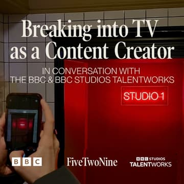 Cover Image for Breaking into TV as a Content Creator in conversation with the BBC & BBC Studios TalentWorks