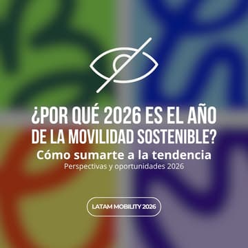 Cover Image for ¿Por qué 2026 es el año de la movilidad sostenible? Cómo sumarte a la tendencia — Perspectivas y oportunidades 2026