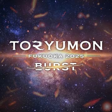 Cover Image for TORYUMON FUKUOKA 2025 BURST