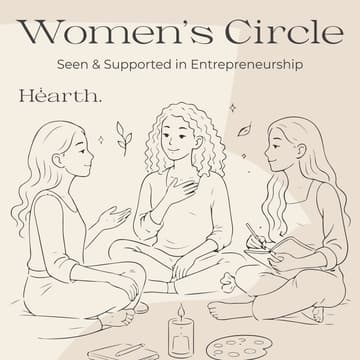 Cover Image for Women’s Circle: Seen & Supported in Entrepreneurship