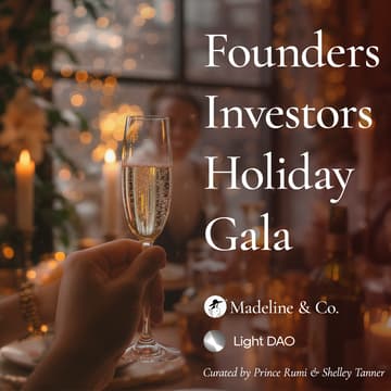 Cover Image for Founders & Investors Holiday Gala by Madeline & Co. × Light DAO (NYC)