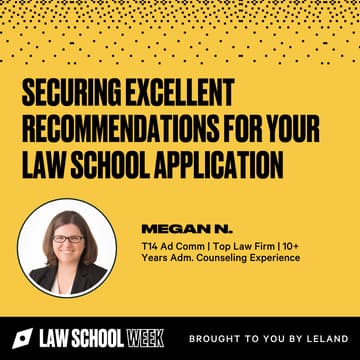 Cover Image for Securing Excellent Recommendations for Your Law School Application