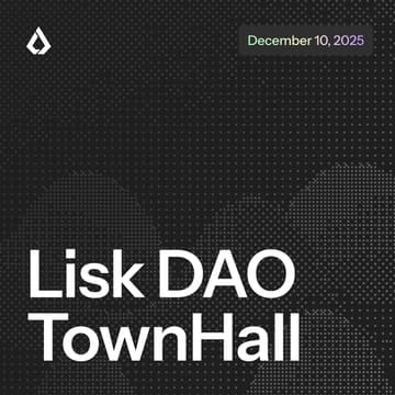 Cover Image for Lisk DAO Townhall | Dec 10th 2025