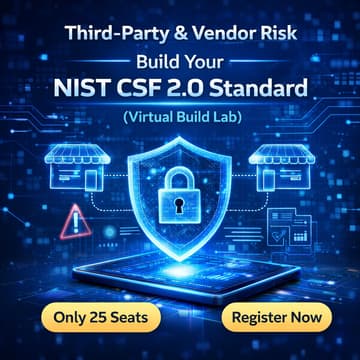 Cover Image for Third-Party & Vendor Risk: Build Your NIST CSF 2.0 Standard — Module 3 of 4