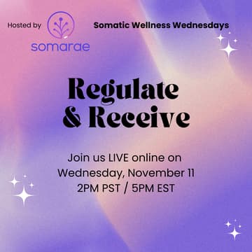 Cover Image for Regulate & Receive (Somatic Wellness Wednesdays)