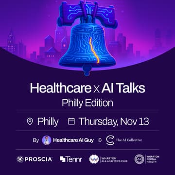 Cover Image for Healthcare x AI Talks | Philly Edition