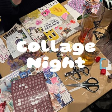 Cover Image for Collage Night ✨