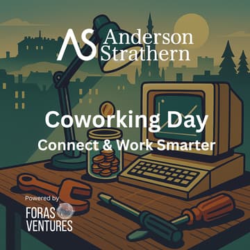 Cover Image for Coworking Day: Connect & Work Smarter @ Anderson Strathern + Lunch Workshop: 'The Deal Process'