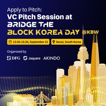 Apply to Pitch: VC Pitch Session at Bridge the Block Korea Day @KBW의 커버 이미지