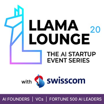 Cover Image for Llama Lounge 20: The AI Startup Event Series with Swisscom, SF