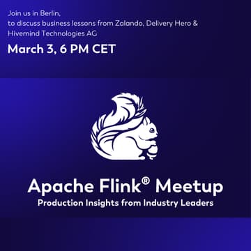 Cover Image for Apache Flink® Meetup Berlin – Production Insights from Industry Leaders