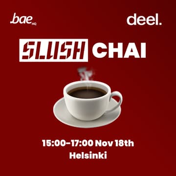 Cover Image for SLUSH Chai with Bae HQ x Deel
