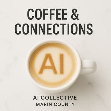 Cover Image for 🧠 The AI Collective Coffee & Connections | Marin County