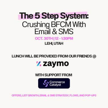 Cover Image for The 5 Step System: Crushing BFCM With Email & SMS