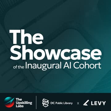 Cover Image for The AI Upskilling Lab: Inaugural Cohort Project Showcase