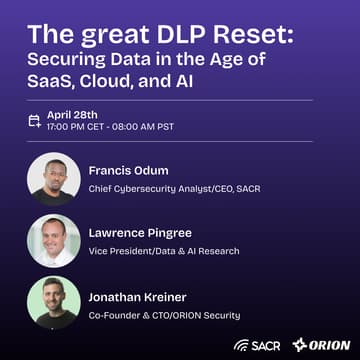Cover Image for The great DLP Reset: Securing Data in the Age of SaaS, Cloud, and AI
