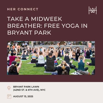 Cover Image for Her Connect - Take a Midweek Breather: Free Yoga in Bryant Park - NYC *members only