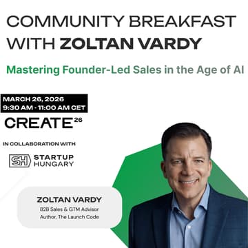 Cover Image for CREATE26 Community Breakfast: Mastering Founder-Led Sales in the Age of AI