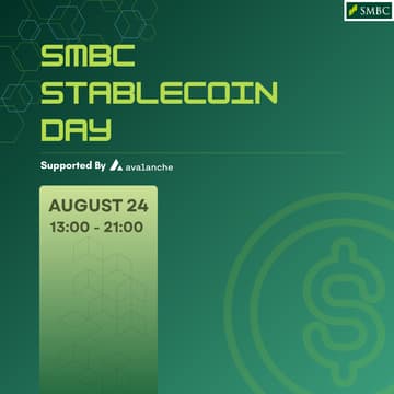 Cover Image for SMBC Stablecoin Day: Supported by Avalanche