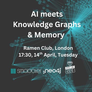 Cover Image for AI meets Knowledge Graphs & Memory - London