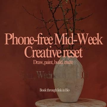Cover Image for Phone-Free Mid-Week Creative Reset