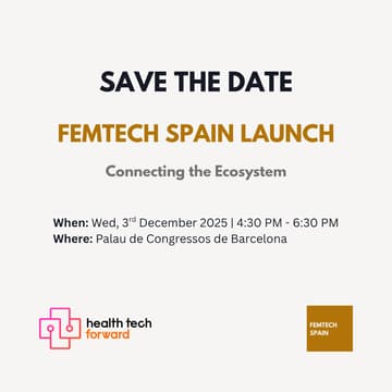Cover Image for Femtech Spain Launch: Connecting the Ecosystem