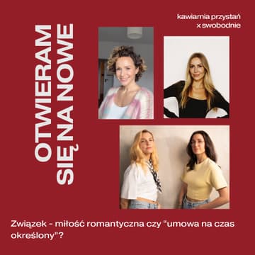 Cover Image for Związek - miłość romantyczna czy “umowa na czas określony”?