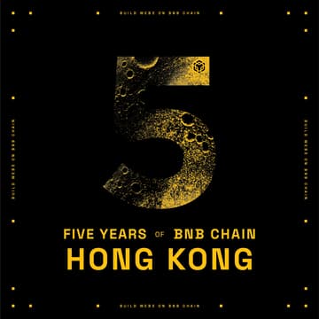 Cover Image for 5 Years of BNB Chain – Hong Kong