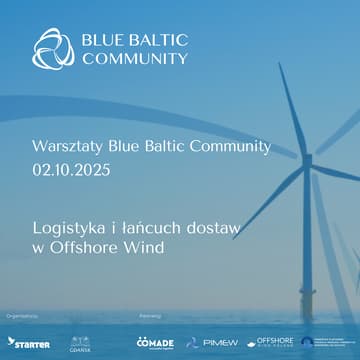 Cover Image for Warsztaty Blue Baltic Community: Logistyka i łańcuch dostaw w Offshore Wind