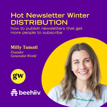 Cover Image for Hot Newsletter Winter: DISTRIBUTION 🌀 GW x beehiiv