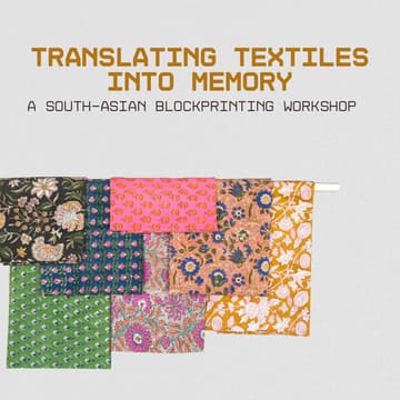 Cover Image for Translating Textiles into Memory: A South-Asian Blockprinting Workshop