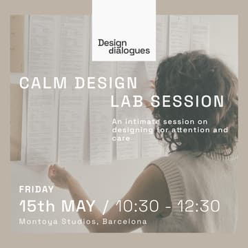 Cover Image for Design Dialogues · Calm Design Lab Session