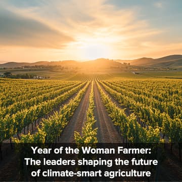 Cover Image for Year of the Woman Farmer: The leaders shaping the future of climate-smart agriculture
