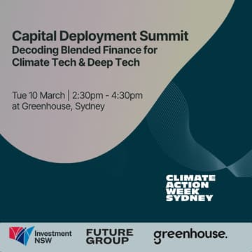 Cover Image for Capital Deployment Summit: Decoding Blended Finance for Climate Tech & Deep Tech