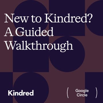 Cover Image for Google Circle Kindred Onboarding: Families