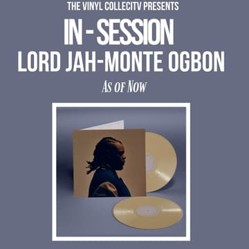 Cover Image for In-Session: Lord Jah-Monte Ogbon — As Of Now