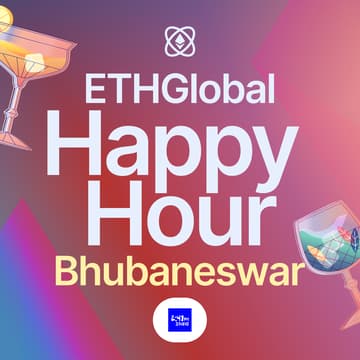 Cover Image for ETHGlobal Happy Hour Bhubaneswar with 2:47pm Studio